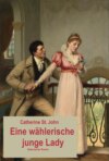 Eine wählerische junge Lady