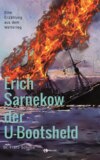 Erich Sarnekow der U-Bootsheld