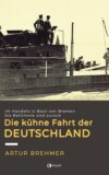 Die kühne Fahrt der "Deutschland"