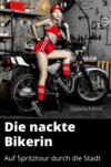 Die nackte Bikerin