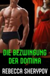 Die Bezwingung der Domina