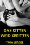 Das Kitten wird geritten