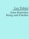 Anna Karenina | Krieg und Frieden