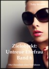 Zielobjekt: Untreue Ehefrau (Band 6)