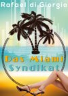 Das Miami Syndikat