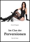 Im Clan der Perversionen