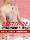 Erotische Sexgeschichten ab 18 Jahren unzensiert