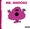 Mr. Miedoso