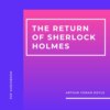 The Return of Sherlock Holmes (Unabridged)