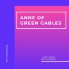 Anne of Green Gables (Unabridged)