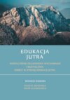 Edukacja Jutra. Współczesne zagadnienia wychowania i kształcenia. Zwrot w stronę edukacji jutra.