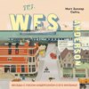 The Wes Anderson Collection. Беседы с Уэсом Андерсоном о его фильмах. От «Бутылочной ракеты» до «Королевства полной луны»