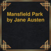 Mansfield Park (Unabridged)