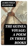 The Guinea Voyage: A Poem in Three Books