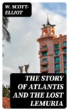 The Story of Atlantis and the Lost Lemuria