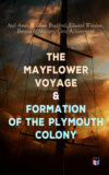 The Mayflower Voyage & Formation of the Plymouth Colony