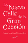 La Nueva calle de la gran ocasión