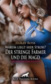 Warum liegt hier Stroh? Der strenge Farmer und die Magd | Erotische Geschichte