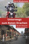 Unterwegs zum Roten Drachen