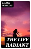 The Life Radiant