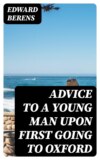 Advice to a Young Man upon First Going to Oxford