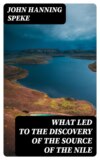 What Led to the Discovery of the Source of the Nile