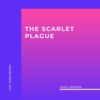 The Scarlet Plague (Unabridged)