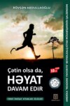 Çətin olsa da həyat davam edir