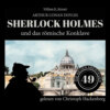 Sherlock Holmes und das römische Konklave - Die neuen Abenteuer, Folge 49 (Ungekürzt)