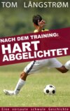 Hart abgelichtet