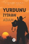 Yurdunu itirən adam