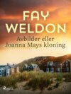 Avbilder eller Joanna Mays kloning