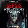 Sepsis - Schlafendes Englein - Hauptkommissar Heerse ermittelt, Band 10 (ungekürzt)