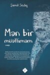 Mən bir müəlliməm