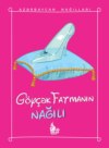 Göyçək Fatmanın nağılı