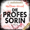 Die Professorin (Ungekürzt)