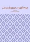 La science confirme. Collection d’articles scientifiques