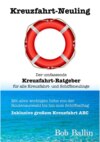 Kreuzfahrt-Neuling (Der umfassende Kreuzfahrt-Ratgeber  für alle Kreuzfahrt- und Schiffsneulinge)