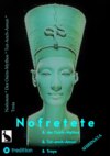 Nofretete / Nefertiti / Echnaton