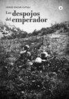 Los despojos del emperador - Tomo 2