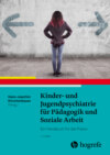 Kinder- und Jugendpsychiatrie für Pädagogik und Soziale Arbeit