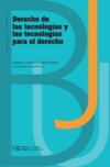 Derecho de las tecnologías y las tecnologías para el derecho