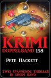 Krimi Doppelband 158 - Zwei spannende Thriller in einem Band