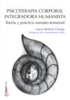 Psicoterapia Corporal Integradora Humanista