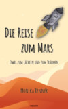 Die Reise zum Mars – Etwas zum Lächeln und zum Träumen