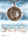 Valans väg – Snöhild