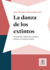 La danza de los extintos