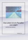 Das Leben ist ein Paradies von Lügen