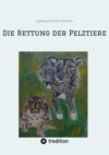 Die Rettung der Pelztiere