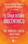 El gran diseño biocéntrico